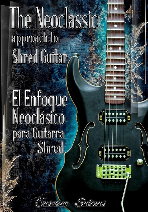 The Neoclassic Approach to Shred Guitar Dean Cascione Sebastian Salinas